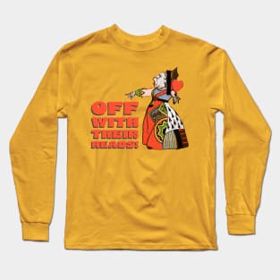 Alice in Wonderland Queen of Hearts Off with Their Heads Long Sleeve T-Shirt